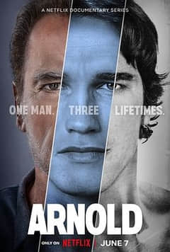 阿诺·施瓦辛格：人生三部曲 Arnold